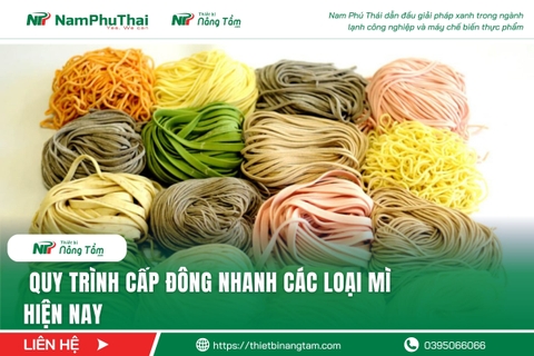 Quy Trình Cấp Đông Nhanh Các Loại Mì Hiện Nay