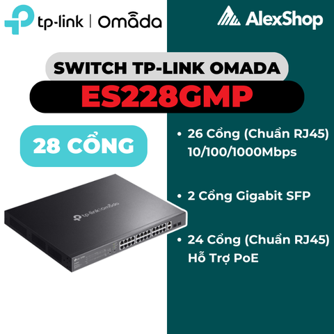 Switch TP-Link Omada ES228GMP | PoE+ 24 Cổng Gigabit Quản Lý Cloud 384W