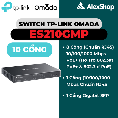 Switch TP-Link Omada ES210GMP | 8 Cổng PoE+ 10 Cổng Gigabit Quản Lý Cloud