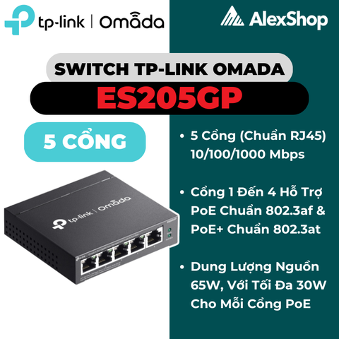 Switch TP-Link Omada ES205GP | 4 Cổng PoE+ 5 Cổng Gigabit Quản Lý Cloud