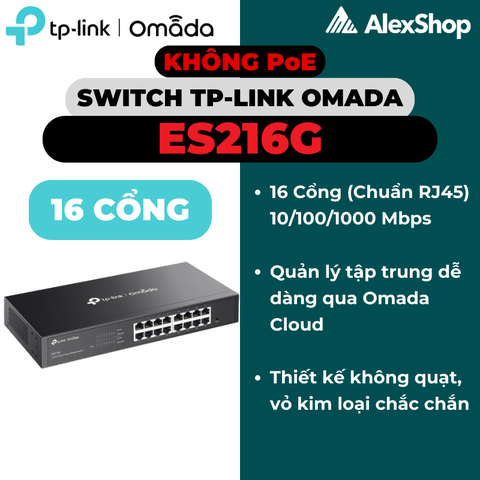 Switch TP-Link Omada ES216G | 16 Cổng Gigabit Quản Lý Cloud