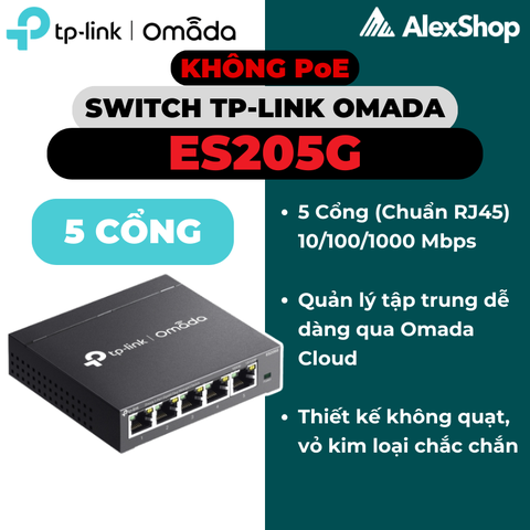 Switch TP-Link Omada ES205G | 5 Cổng Gigabit Quản Lý Cloud