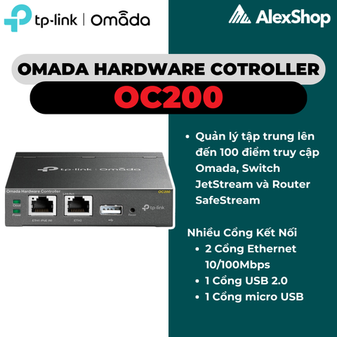 TP-Link Omada OC200 Thiết Bị Quản Lý Tập Trung Omada Hardware Controller