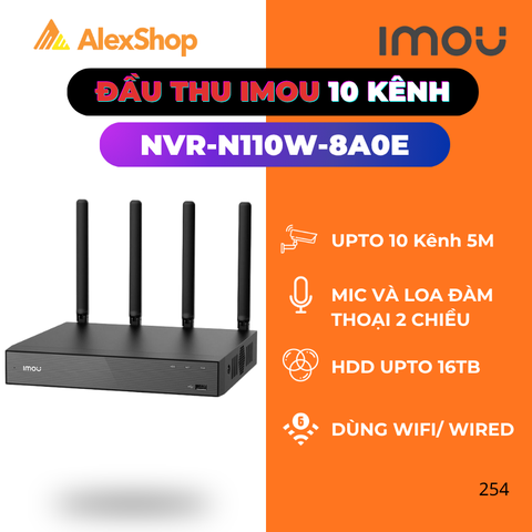 [10 Kênh] Đầu Thu Imou Wireless NVR-N110W-8A0E Hỗ Trợ Onvif, Hỗ Trợ 5MP và 8MP