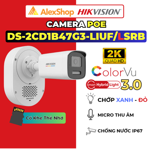[4M] Camera POE ColorVu Hikvision DS-2CD1B47G3-LIUF/LSRB (4mm), Thân, LOA CẢNH BÁO, Chớp Xanh Đỏ, Màu Đêm, Chóng Báo Động Giả, Micro, Chóng Thời Tiết IP67, Hỗ Trợ Thẻ Nhớ
