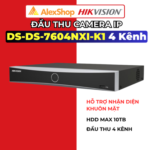 [4 Kênh] Đầu Ghi AcuSense Hikvision DS-7604NXI-K1 4 Kênh, Hỗ Trợ Nhận Diện Khuôn Mặt, Ổ Cứng Tối Đa 10TB, Ghi Hình Lên Đến 12MP