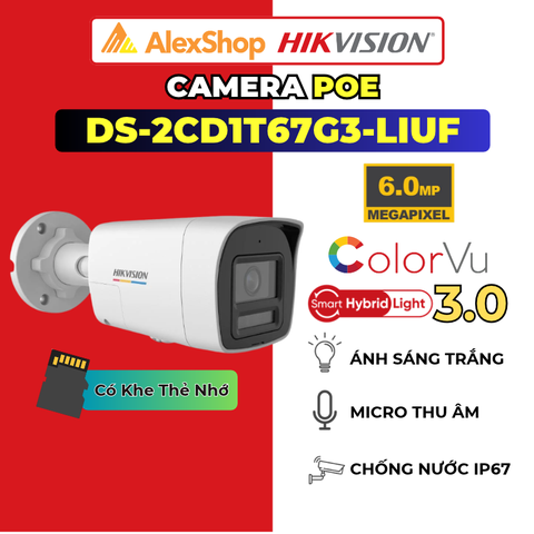 [6M] Camera POE ColorVu Hikvision DS-2CD1T67G3-LIUF (4mm), Thân Màu Đêm, Chóng Báo Động Giả, Micro, Chóng Thời Tiết IP67, Hỗ Trợ Thẻ Nhớ