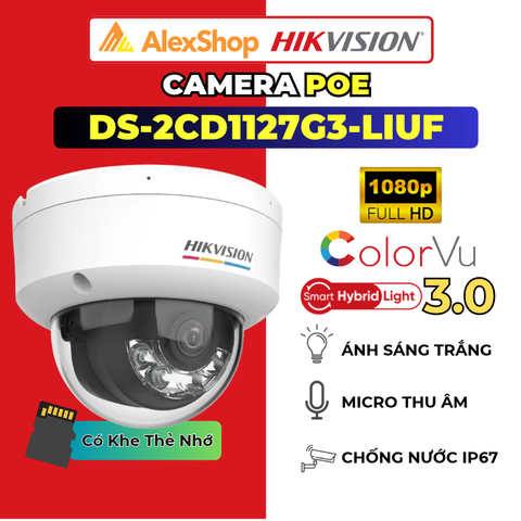 [2M] Camera POE ColorVu Hikvision DS-2CD1127G3-LIUF (2.8mm), Dome Màu Đêm, Chóng Báo Động Giả, Micro, Chóng Thời Tiết IP67, Hỗ Trợ Thẻ Nhớ
