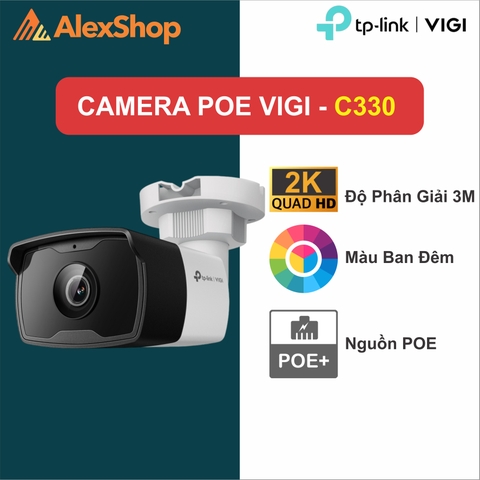 [3M] VIGI C330 (4mm) | Camera Ngoài Trời POE TP-Link, Màu Ban Đêm, Phân Giải 3M, IP67