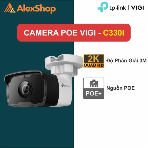 [3M] VIGI C330I (6mm) | Camera Ngoài Trời POE TP-Link, Hồng Ngoại Ban Đêm, Phân Giải 3M, IP67