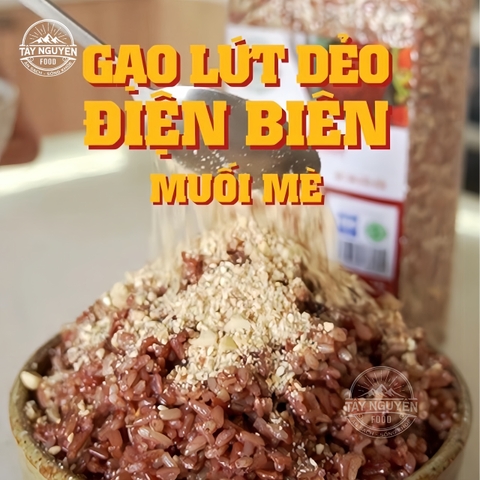 Gạo lứt dẻo Điện Biên muối mè - Tây Nguyên Food - Việt Nam