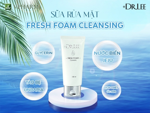Sữa Rửa Mặt Fresh Foam Cleansing +Dr.Lee