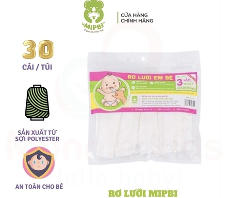 Gạc rơ lưỡi cho bé Mipbi 30c, Tưa lưỡi vệ sinh răng miệng cho trẻ sơ sinh