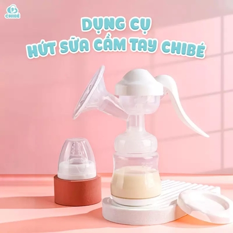 DỤNG CỤ HÚT SỮA CẦM TAY CHIBÉ