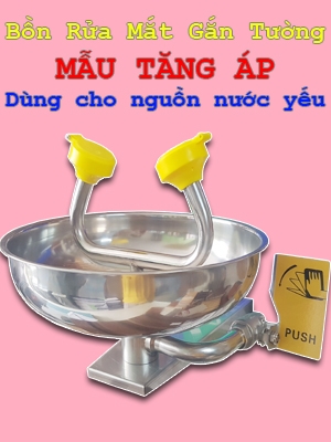Bồn rửa mắt gắn tường giá rẻ loại tăng áp chuyên trị nguồn nước yếu