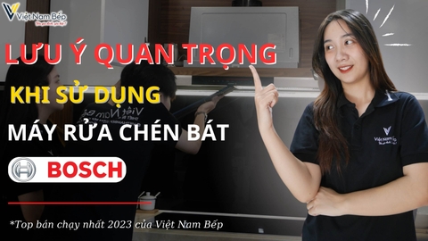 Lưu ý quan trọng khi sử dụng máy rửa bát BOSCH | SayHome