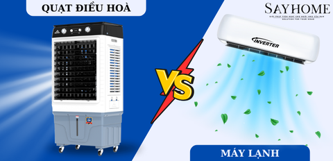 Nên mua quạt điều hòa hay máy lạnh cho mùa nóng? Nên dùng loại nào?