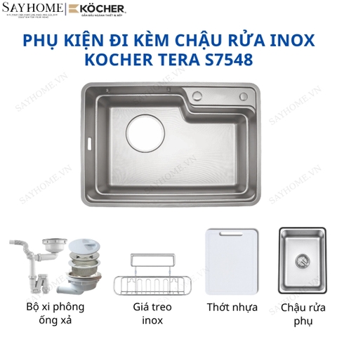 Chậu rửa chén bát 1 hố inox 304 KOCHER TERA S7548 75cm - Chính hãng