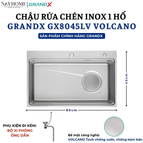 Chậu rửa chén bát 1 hố inox 304 GRANDX GX8045LV VOLCANO 80cm - Chính hãng