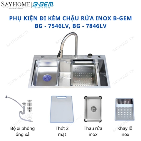 Bộ chậu rửa chén bát 1 hố inox 304 B-GEM BG - 7546LV, BG - 7846LV 75/78cm tại thành phố Hồ Chí Minh