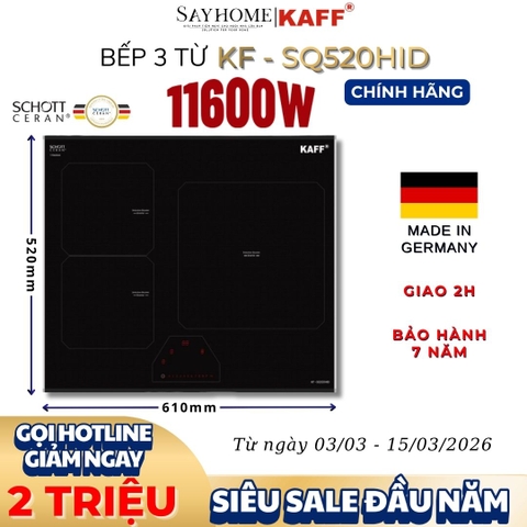Bếp từ KAFF KF-SQ520HID 3 vùng nấu - Bảo hành chính hãng 7 năm