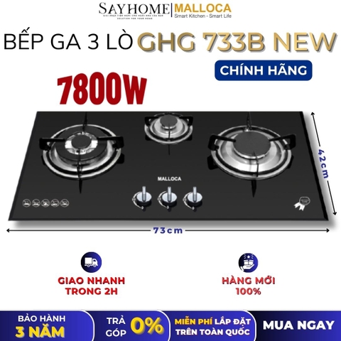 Bếp Ga MALLOCA GHG 733B NEW 3 vùng nấu - Hàng chính hãng
