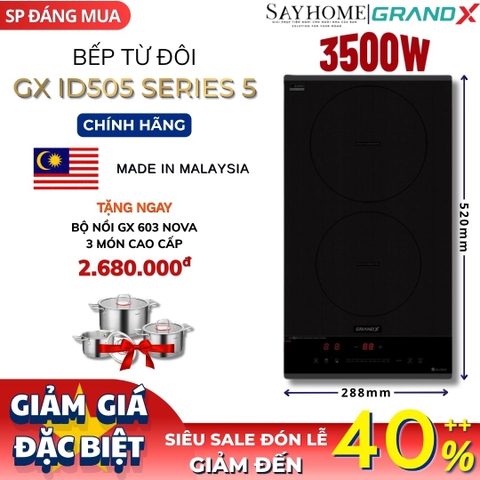 Bếp từ đôi GRANDX GX ID505 Series 5 - Bảo hành chính hãng 3 năm