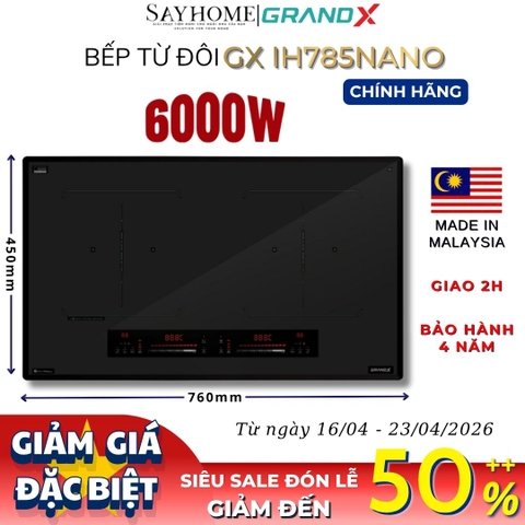 Bếp từ đôi GRANDX GX IH785NANO Series 7 - Bảo hành chính hãng 4 năm