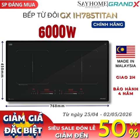 Bếp từ đôi GRANDX GX IH785TITAN Series 7 - Bảo hành chính hãng 4 năm