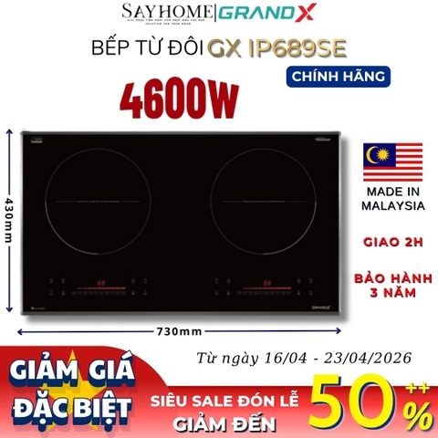 Bếp từ đôi GRANDX GX IP689SE Series 6 - Bảo hành chính hãng 3 năm