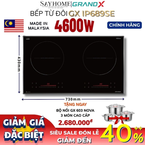 Bếp từ đôi GRANDX GX IP689SE Series 6 - Bảo hành chính hãng 3 năm