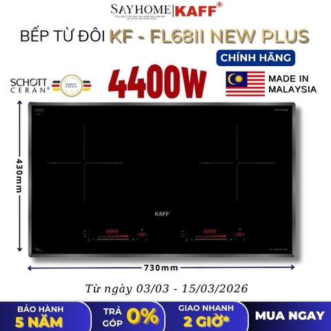 Bếp từ đôi KAFF KF-FL68II NEW PLUS - Bảo hành chính hãng 5 năm