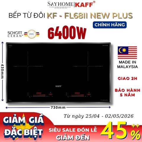 Bếp từ đôi KAFF KF-FL68II NEW PLUS - Bảo hành chính hãng 5 năm