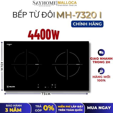 Bếp từ đôi MALLOCA MH-7320 I - Hàng chính hãng