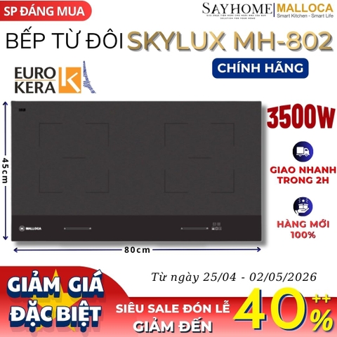 Bếp từ đôi MALLOCA SKYLUX MH-802 - Hàng chính hãng
