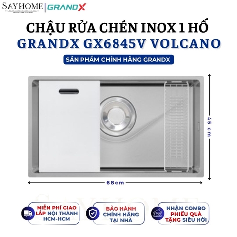 Chậu rửa chén bát 1 hố inox 304 GRANDX GX6845V VOLCANO 68cm - Chính hãng