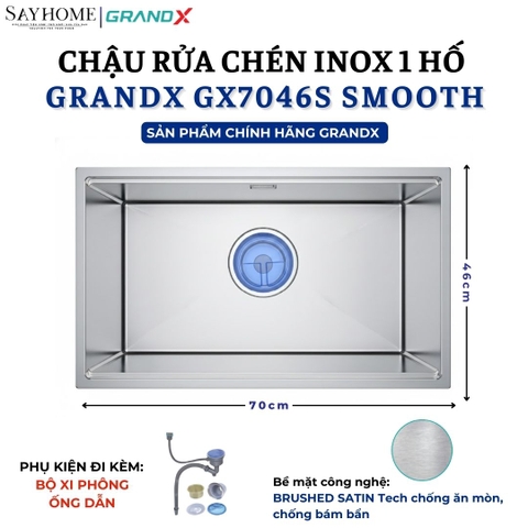 Chậu rửa chén bát 1 hố inox 304 GRANDX GX7046S SMOOTH  78cm - Chính hãng