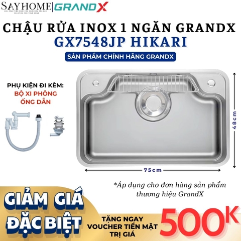 Chậu rửa chén bát 1 hố inox 304 GRANDX GX7548JP HIKARI 75cm - Chính hãng