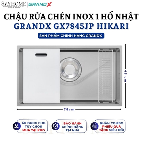Chậu rửa chén bát 1 hố inox 304 GRANDX GX7845JP HIKARI 78cm - Chính hãng