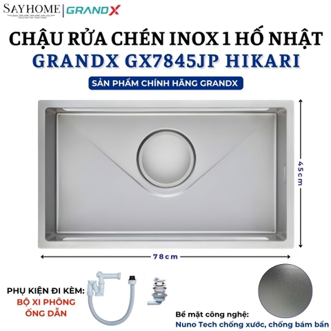 Chậu rửa chén bát 1 hố inox 304 GRANDX GX7845JP HIKARI 78cm - Chính hãng