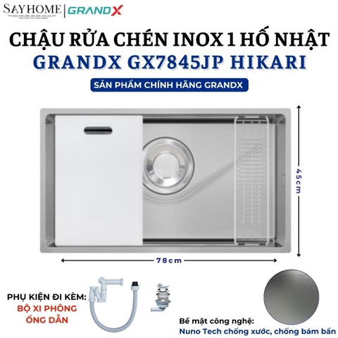 Chậu rửa chén bát 1 hố inox 304 GRANDX GX7845JP HIKARI 78cm - Chính hãng