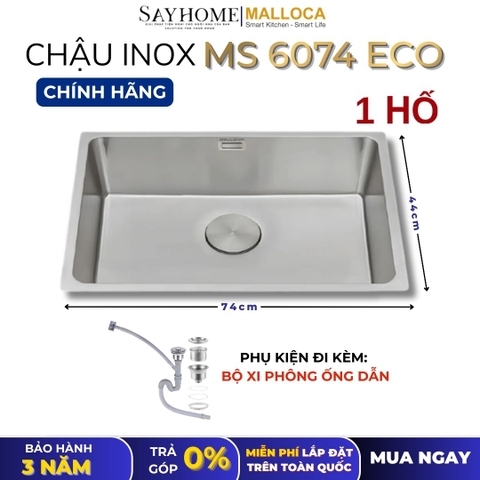 Chậu rửa chén bát 1 hố inox 304 MALLOCA MS 6074 ECO 74cm - Chính hãng