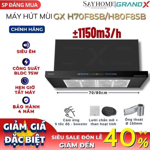 Máy hút mùi GrandX GX H70F85B/ GX H70F85G/ GX H80F85B âm tủ - Hàng chính hãng