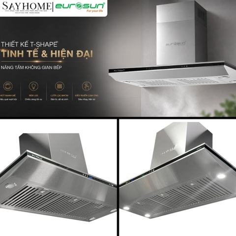 Máy hút mùi chữ T EUROSUN EH-70AF75S/90AF75S tại thành phố Hồ Chí Minh