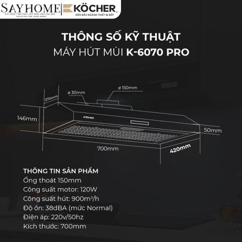 Máy hút mùi Kocher K-6070PRO - BH 3 năm