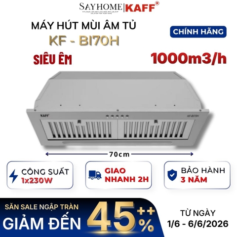 Máy hút mùi KAFF KF-BI70H âm toàn phần - Bảo hành chính hãng 3 năm