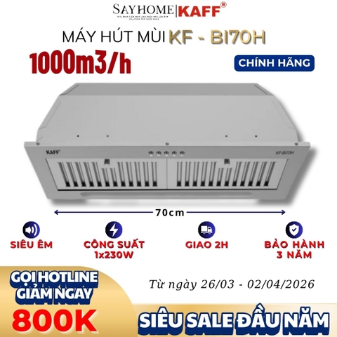 Máy hút mùi KAFF KF-BI70H âm toàn phần - Bảo hành chính hãng 3 năm