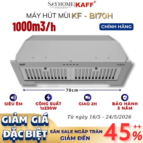 Máy hút mùi KAFF KF-BI70H âm toàn phần - Bảo hành chính hãng 3 năm