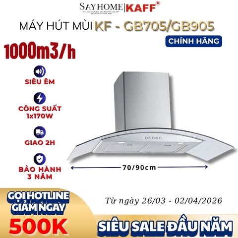 Máy hút mùi KAFF KF-GB705/GB905 kính cong áp tường - Bảo hành chính hãng 3 năm