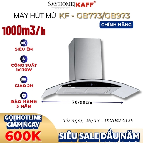 Máy hút mùi KAFF KF-GB773, KF-GB973 kính cong áp tường cảm ứng - Bảo hành chính hãng 3 năm